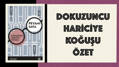 Dokuzuncu Hariciye Koğuşu Özet