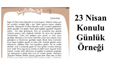 23 Nisan Konulu Günlük Örneği
